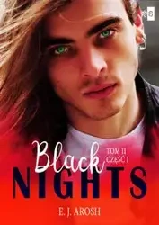 Black Nights Tom 2 Część 1 - Arosh E. J.