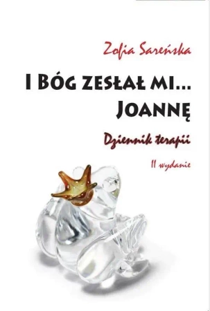 I Bóg zesłał mi... Joannę - Zofia Sareńska