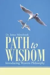 Path to Wisdom - Dr James Mittelstadt