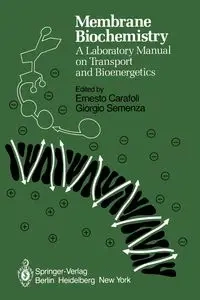 Membrane Biochemistry - Carafoli E.