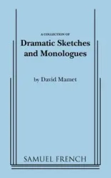 Dramatic Sketches and Monologues - David Mamet Professor