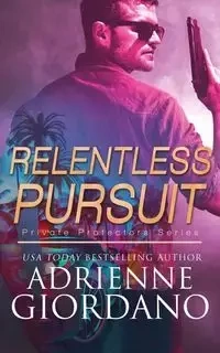 Relentless Pursuit - Adrienne Giordano