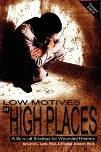 Low Motives in High Places - Lane David L.