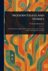 Modern Essays and Stories - Frederick Law Houk
