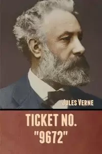 Ticket No. "9672" - Jules Verne