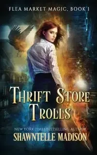 Thrift Store Trolls - Madison Shawntelle
