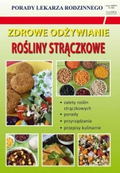 Zdrowe odżywianie. Rośliny strączkowe - Monika Von Basse