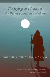 Sayings and Stories of the Desert Fathers and Mothers - Vivian Tim