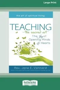 Teaching - The Sacred Art - Jane E. Vennard Rev.