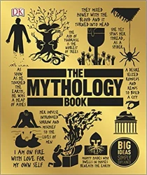 Big Ideas. The Mythology Book - Philip Wilkinson