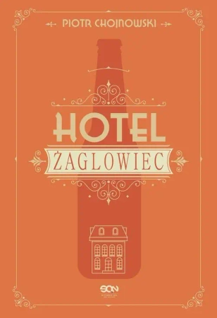 eBook Hotel Żaglowiec - Piotr Chojnowski mobi epub