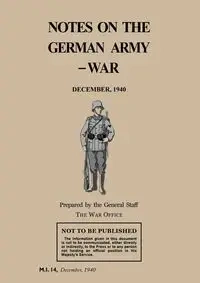 NOTES ON THE GERMAN ARMY-WAR - The General Staff War Office