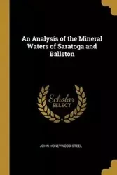 An Analysis of the Mineral Waters of Saratoga and Ballston - John Steel Honeywood