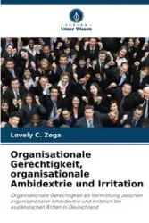 Organisationale Gerechtigkeit, organisationale Ambidextrie und Irritation - Zega Lovely C.
