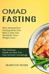 Omad Fasting - Ross Marcus