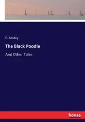 The Black Poodle - Anstey F.