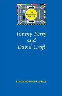 Jimmy Perry and David Croft - Simon Morgan-Russell