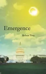 Emergence - Troy Robert