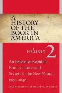 A History of the Book in America - Robert a. Gross