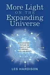 More Light on the Expanding Universe - Les Hardison