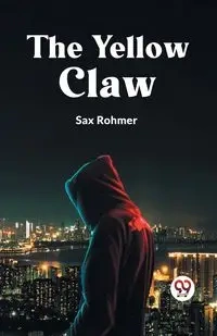The Yellow Claw - Rohmer Sax