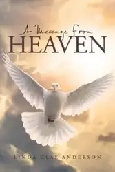 A Message from Heaven - Clay Anderson Linda