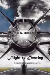 Flight to Destiny - Echols R. N.