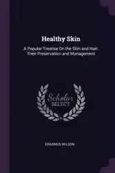 Healthy Skin - Wilson Erasmus