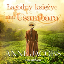 audiobook Łagodny księżyc nad Usambara - Anne Jacobs