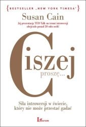 Ciszej, proszę... Siła introwersji w świecie, który nie może przestać gadać - Susan Cain