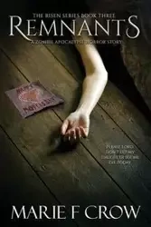 Remnants - Marie F. Crow