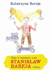 eBook Żaby w śmietanie czyli Stanisław Bareja i bliscy - Katarzyna Bareja mobi epub