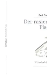 Der rasierte Fisch - Podszun Gert