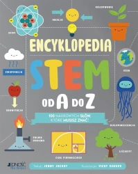 Encyklopedia STEM od A do Z. 100 naukowych słów... - Jenny Jacoby, Vicky Barker