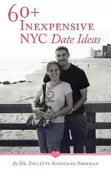 60+ Inexpensive NYC Date Ideas - Sherman Paulette Kouffman