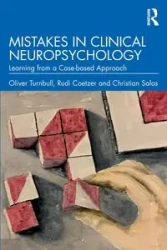 Mistakes in Clinical Neuropsychology - Oliver Turnbull