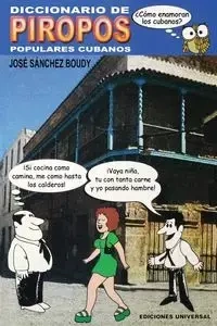 DICCIONARIO DE PIROPOS POPULARES CUBANOS - Sánchez Boudy José