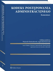 Kodeks postępowania administracyjnego. Komentarz - red. Wojciech Chróścielewski
