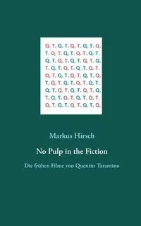 No Pulp in the Fiction - Markus Hirsch