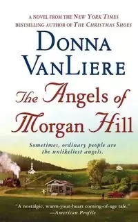 The Angels of Morgan Hill - Donna VanLiere