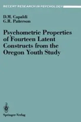 Psychometric Properties of Fourteen Latent Constructs from the Oregon Youth Study - Deborah N. Capaldi