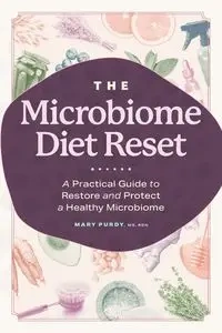 The Microbiome Diet Reset - Mary Purdy