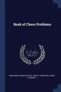 Book of Chess Problems - King Benjamin Franklin