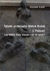 Spisek przeciwko Matce Bożej (i Polsce) - Stanisław Krajski