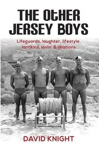 The Other Jersey Boys - David John Knight