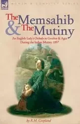 The Memsahib and the Mutiny - Coopland R. M.