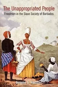 The Unappropriated People - Jerome S. Handler