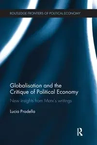 Globalization and the Critique of Political Economy - Lucia Pradella