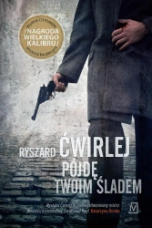 eBook Pójdę twoim śladem - Ryszard Ćwirlej epub mobi