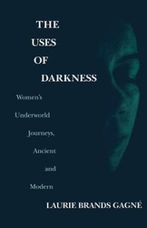The Uses of Darkness - Laurie Gagne Brands